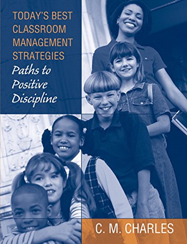 Imagen de archivo de Today's Best Classroom Management Strategies : Paths to Positive Discipline a la venta por Better World Books