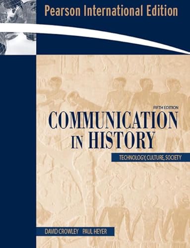 Beispielbild fr Communication in History: Technology, Culture, Society: International Edition zum Verkauf von Anybook.com