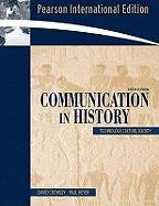 9780205512201: Communication in History: Technology, Culture, Society: International Edition