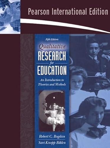 9780205512256: Qualitative Research for Education:An Introduction to Theories and Methods: International Edition