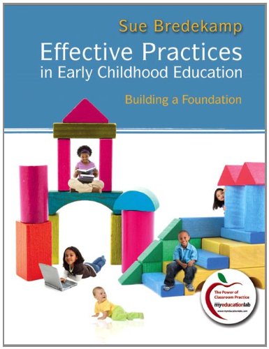 Beispielbild fr Effective Practices in Early Childhood Education: Building a Foundation zum Verkauf von BooksRun