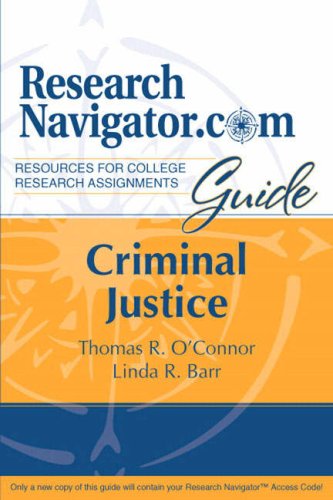Beispielbild fr ResearchNavigator.Com Guide: Criminal Justice [Paperback] O'Connor, Thomas R.; Barr, Linda R. zum Verkauf von Turtlerun Mercantile