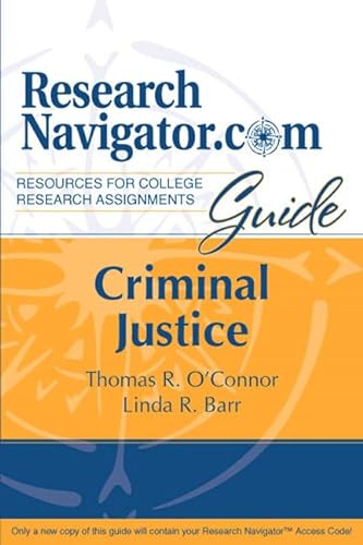 ResearchNavigator.Com Guide: Criminal Justice (9780205515486) by Linda R. O'Connor, Thomas R.; Barr; Linda R. Barr