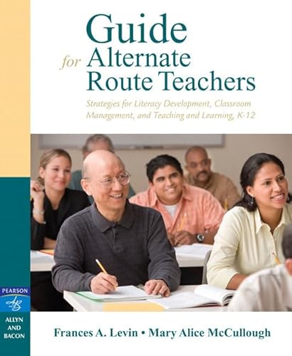 Beispielbild fr Guide for Alternate Route Teachers: Strategies for Literacy Development, Classroom Management, and Teaching and Learning, K-12 zum Verkauf von ThriftBooks-Dallas