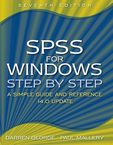 Beispielbild fr SPSS for Windows Step-by-Step : A Simple Guide and Reference, 14. 0 Update zum Verkauf von Better World Books