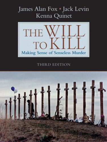 Imagen de archivo de The Will to Kill: Making Sense of Senseless Murder a la venta por SecondSale