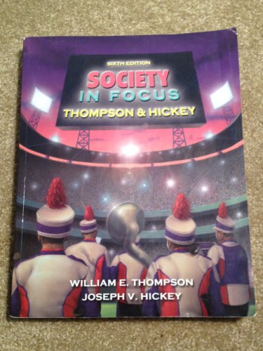 Beispielbild fr Society in Focus: An Introduction to Sociology zum Verkauf von ThriftBooks-Dallas