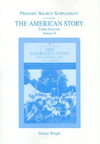 Imagen de archivo de The American Story Primary Source Document Supplement Volume II for American Story, The, Volume II a la venta por ThriftBooks-Atlanta