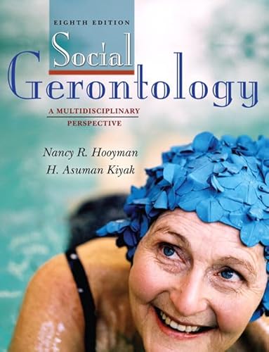 Imagen de archivo de Social Gerontology: A Multidisciplinary Perspective a la venta por ThriftBooks-Atlanta