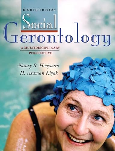 Stock image for Social Gerontology: A Multidisciplinary Perspective for sale by ThriftBooks-Atlanta