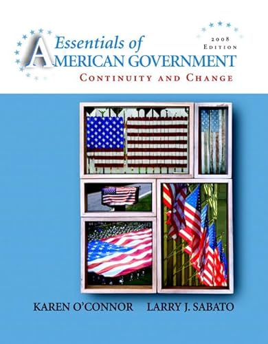 Imagen de archivo de Essentials of American Government: Continuity and Change, 2008 Edition (8th Edition) a la venta por SecondSale