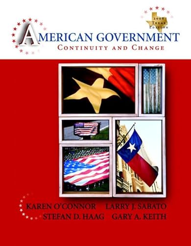 9780205528233: American Government: Continuity and Change, 2008 Texas Edition (4th Edition)