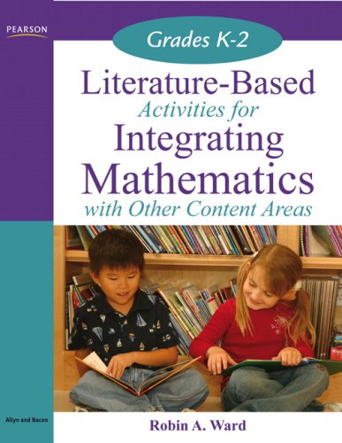 Imagen de archivo de Literature-Based Activities for Integrating Mathematics with Other Content Areas K-2 a la venta por Better World Books: West