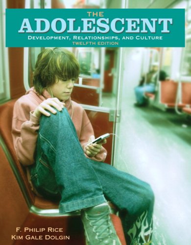Stock image for The Adolescent : Development, Relationships, and Culture for sale by Better World Books