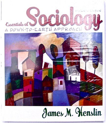 Essentials of Sociology: A Down-To-Earth Approach [With Access Code] (9780205531035) by [???]