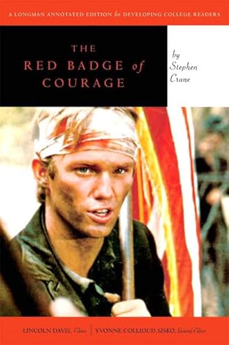 Red Badge of Courage, The (Longman Annotated Novel) (9780205532537) by Davis, Lincoln; Sisko, Yvonne Collioud