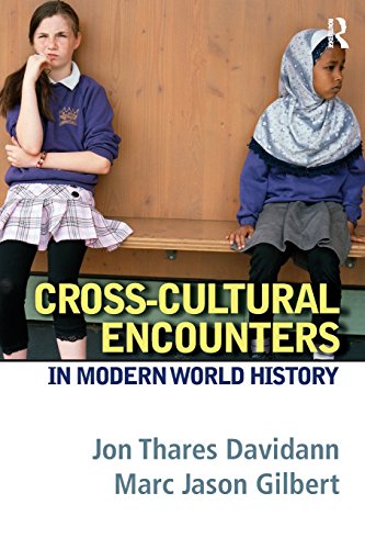 Beispielbild fr Cross-Cultural Encounters in Modern World History zum Verkauf von Books Puddle