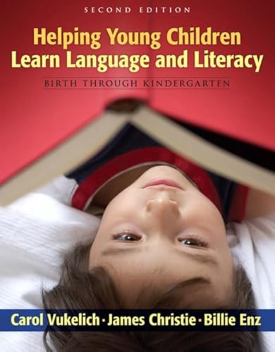 Beispielbild fr Helping Young Children Learn Language and Literacy: Birth Through Kindergarten (2nd Edition) zum Verkauf von Decluttr