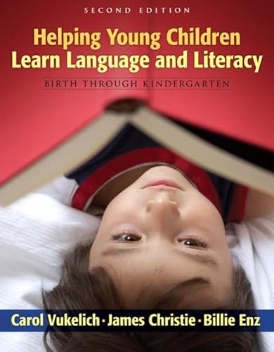 9780205532674: Helping Young Children Learn Language and Literacy: Birth Through Kindergarten