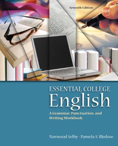 Essential College English (7th Edition) (9780205533176) by Selby, Norwood; Bledsoe, Pamela S.