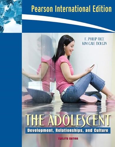 9780205534654: The Adolescent: Development, Relationships, and Culture: International Edition