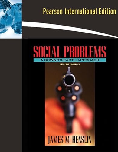 Stock image for Social Problems: A Down-to-Earth Approach: International Edition for sale by Irish Booksellers