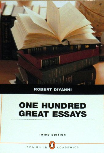 One Hundred Great Essays (Penguin Academics Series) (3rd Edition) - DiYanni, Robert J.