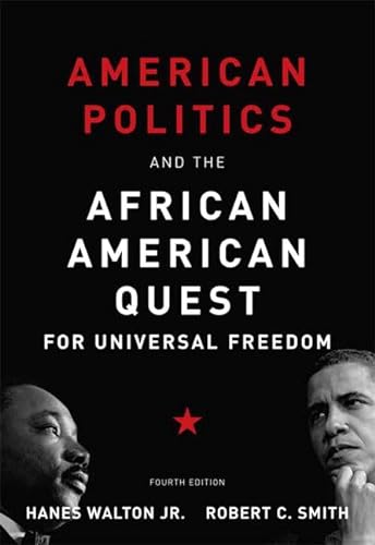 Beispielbild fr American Politics and the African American Quest for Universal Freedom (4th Edition) zum Verkauf von SecondSale