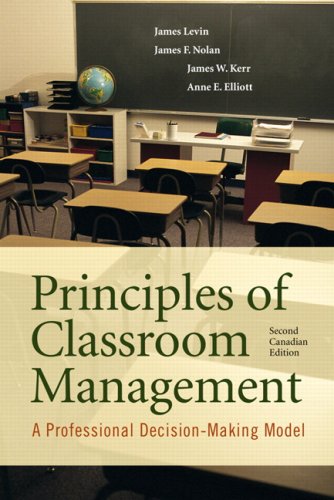 Beispielbild fr Principles of Classroom Management: A Professional Decision-Making Model, Second Canadian Edition (2nd Edition) by James Levin (2008-02-15) zum Verkauf von ThriftBooks-Atlanta