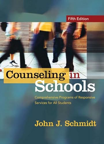 Stock image for Counseling in Schools: Comprehensive Programs of Responsive Services for All Students for sale by Once Upon A Time Books