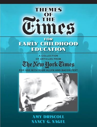 Imagen de archivo de Themes of the Times for Early Childhood Education: Reading Fron the New York Times (For Use With Allyn and Bacon Text) a la venta por BookHolders