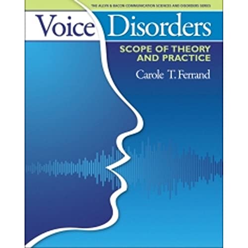 Stock image for Voice Disorders: Scope of Theory and Practice (The Allyn & Bacon Communication Sciences and Disorders Series) for sale by HPB-Red