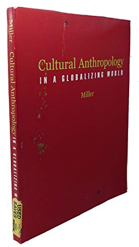 Stock image for Cultural Anthropology in a Globalizing World for sale by Wonder Book