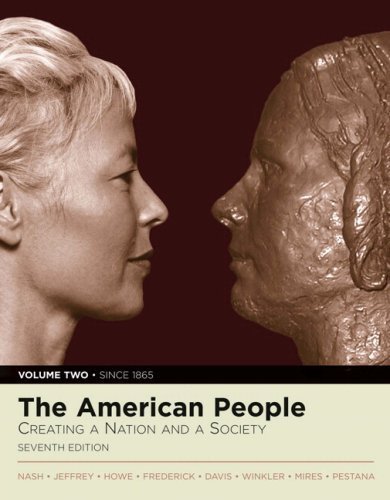 9780205543427: The American People: Creating a Nation and Society, Volume II, Primary Source Edition (with Study Card) (7th Edition) (MyHistoryLab Series)