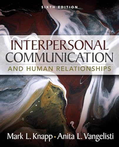 Stock image for Interpersonal Communication and Human Relationships for sale by Better World Books Ltd