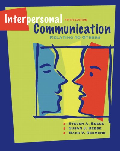 Interpersonal Communication + Mycommunicationlab Coursecompass with E-book Student Access: Relating to Others (9780205545049) by Beebe, Steven A.; Beebe, Susan J.; Redmond, Mark V.