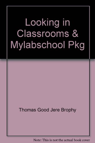 Imagen de archivo de Looking in Classrooms & Mylabschool Pkg a la venta por HPB-Red