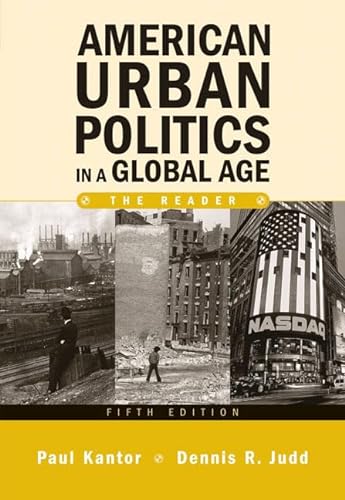 Beispielbild fr American Urban Politics in a Global Age : The Reader zum Verkauf von Better World Books