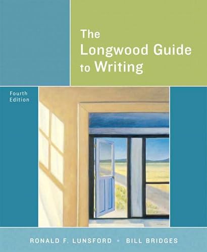 Beispielbild fr The Longwood Guide to Writing (4th Edition) Lunsford, Ronald F. and Bridges, Bill zum Verkauf von Textbookplaza