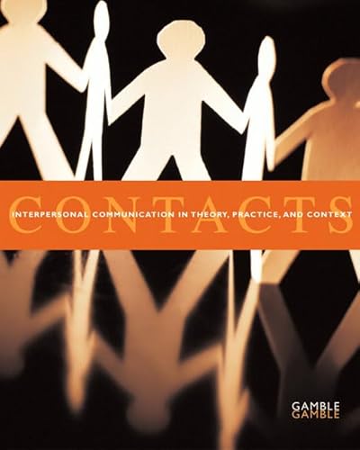 9780205555185: Contacts:Interpersonal Communication in Theory, Practice, and Context