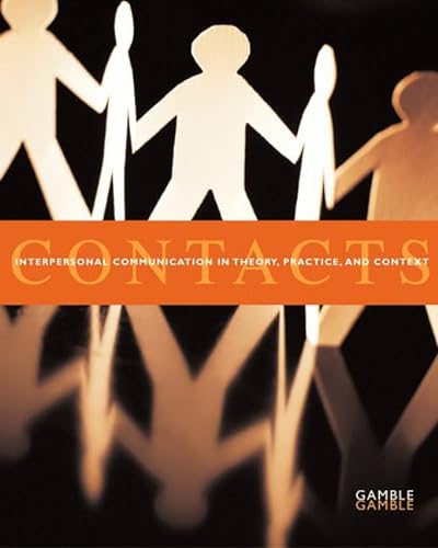 Stock image for Contacts: Interpersonal Communication in Theory, Practice, and Context for sale by SecondSale