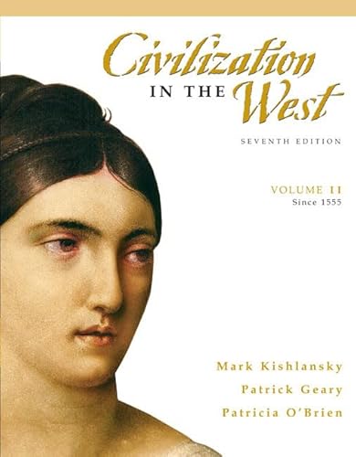 Stock image for Civilization in the West, Volume 2 (since 1555) (7th Edition) for sale by ThriftBooks-Atlanta