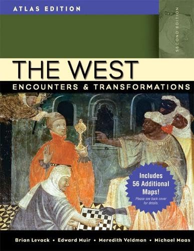 Stock image for The West: Encounters & Transformations, Atlas Edition for sale by The Book Spot