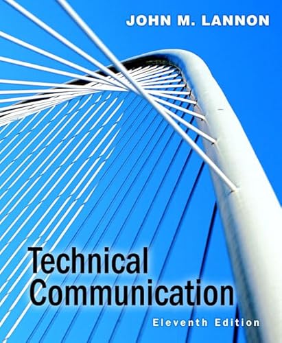 Technical Communication (11th Edition) (9780205559572) by Lannon, John M.