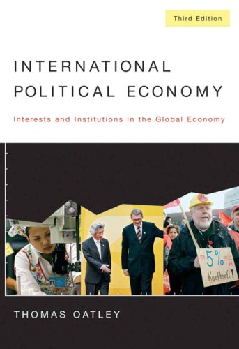 Beispielbild fr International Political Economy: Interests and Institutions in the Global Economy (3rd Edition) zum Verkauf von BooksRun