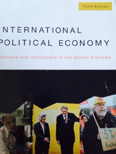 Stock image for International Political Economy: Interests and Institutions in the Global Economy (3rd Edition) for sale by BooksRun