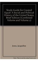 Beispielbild fr Study Guide for Created Equal: A Social and Political History of the United States, Brief Edition (Combined Volume and Volume 2) zum Verkauf von Books-FYI, Inc.