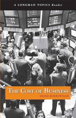 Imagen de archivo de Cost of Business, The (A Longman Topics Reader) a la venta por BookHolders
