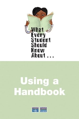 Imagen de archivo de What Every Student Should Know about Using a Handbook a la venta por BookHolders