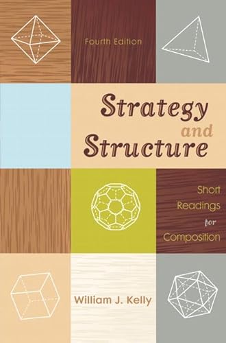 Beispielbild fr Strategy and Structure : Short Readings for Composition zum Verkauf von Better World Books